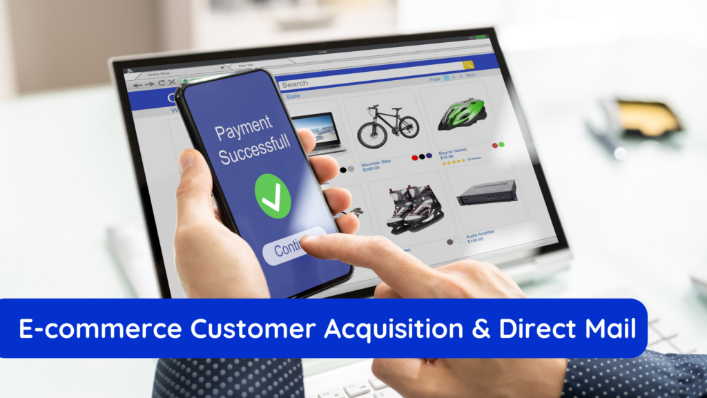 ecommerce customer acquisition and direct mail