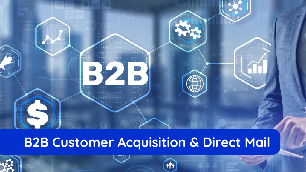 B2B Customer Acquisition Strategies for Service Businesses Through Direct Mail graphic