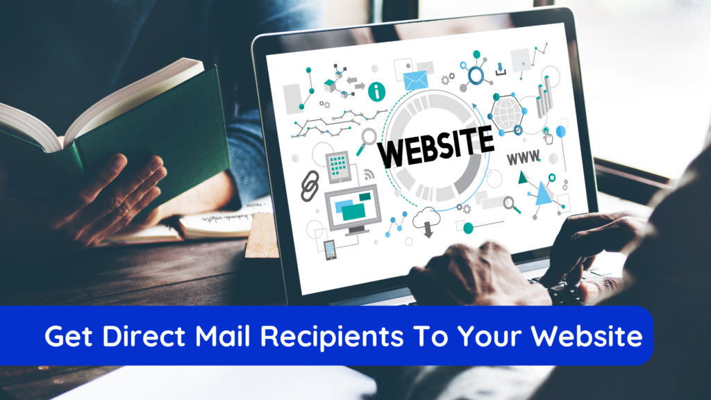 get direct mail recipients to your websites