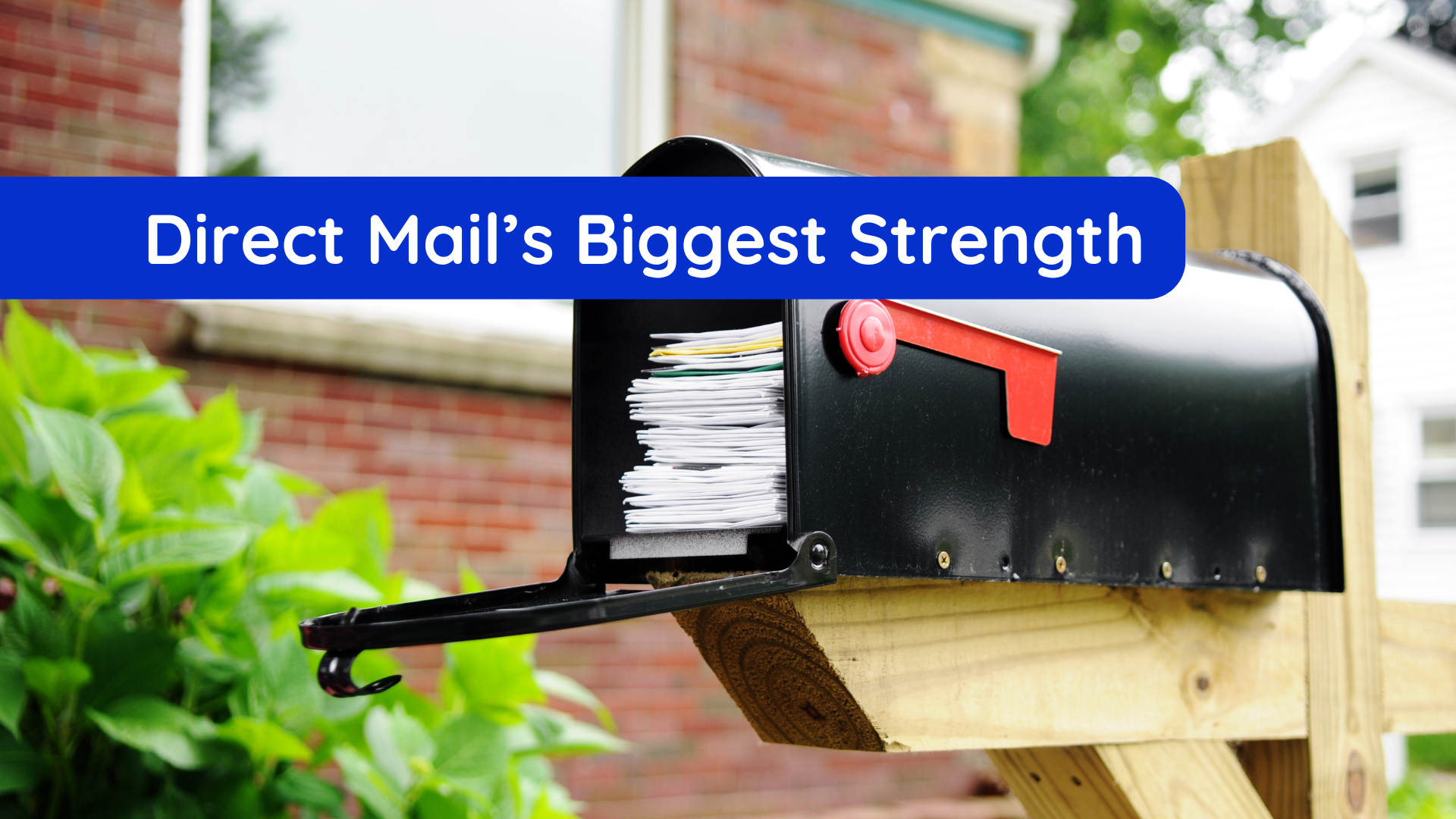 direct mail's biggest strength