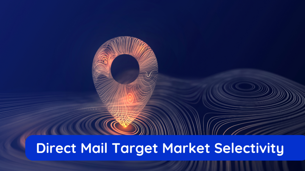 direct mail target market selectivity