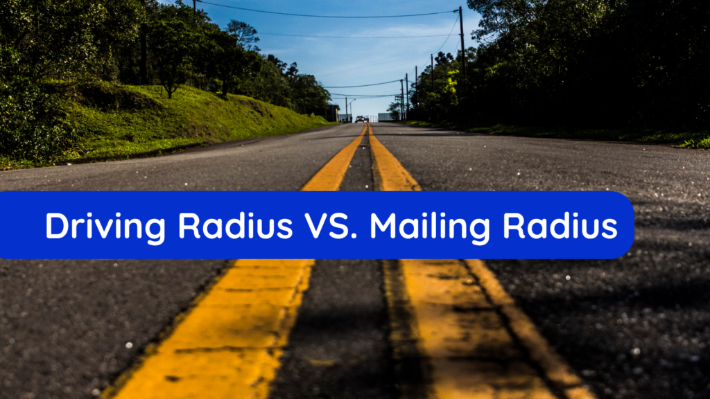 driving radius vs mailing radius