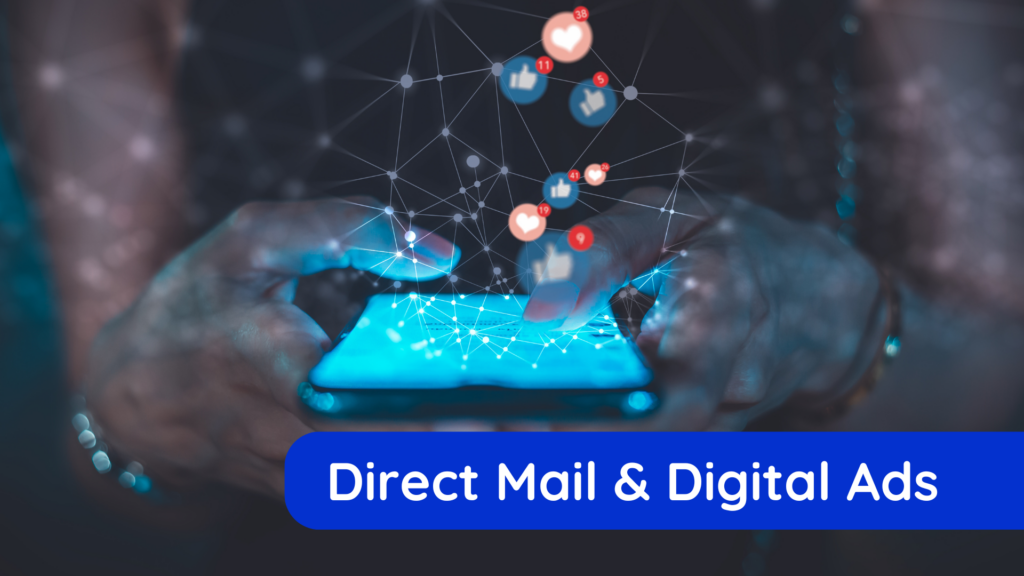 direct mail and digital ads