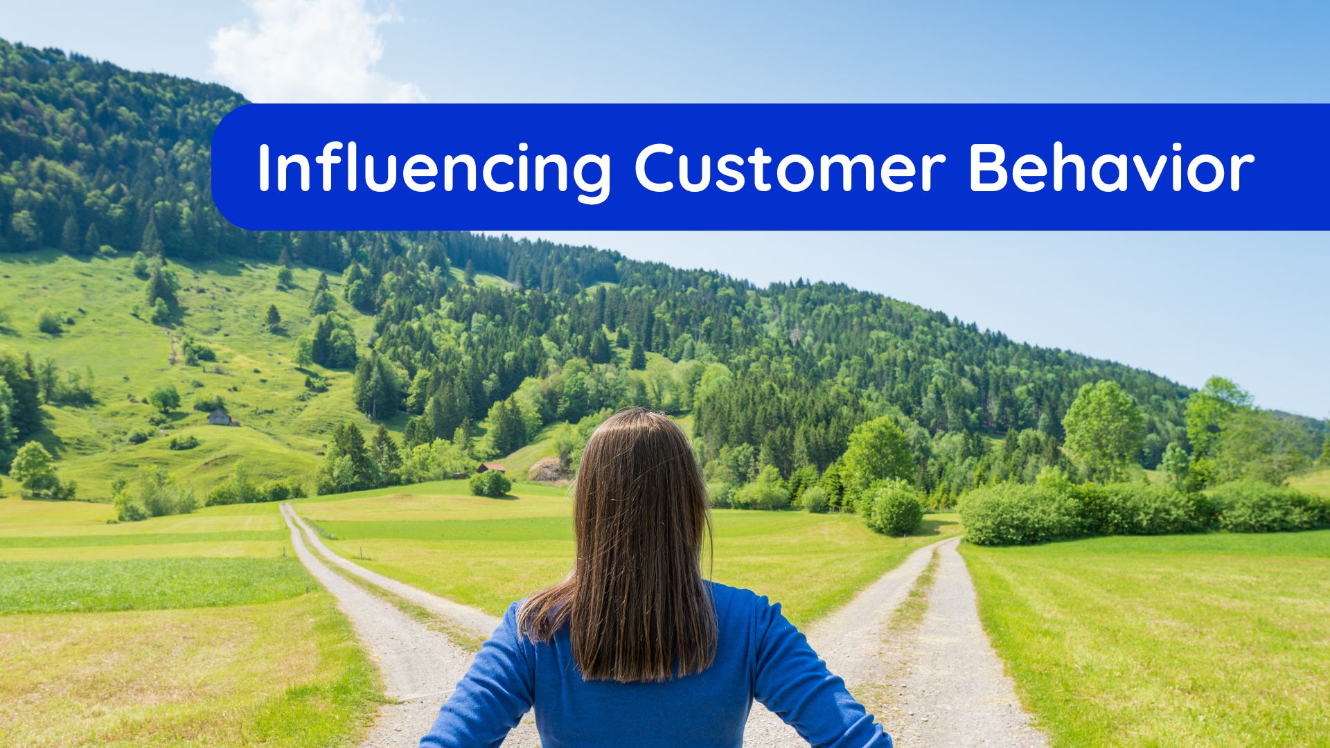 influencing customer behavior 