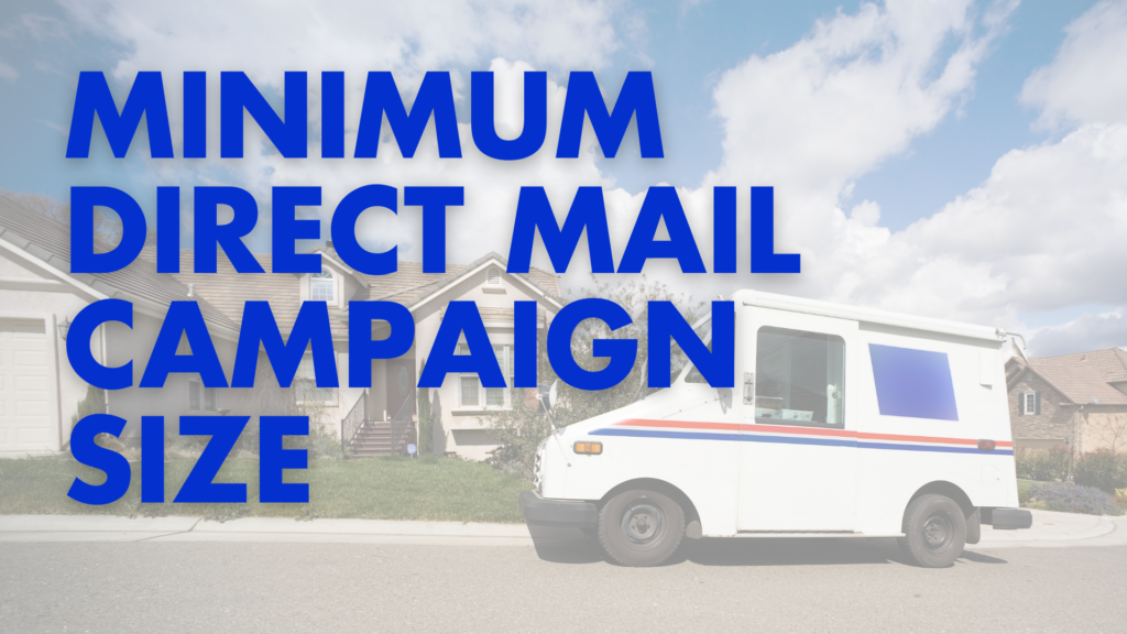 MINIMUM DIRECT MAIL CAMPAIGN SIZE